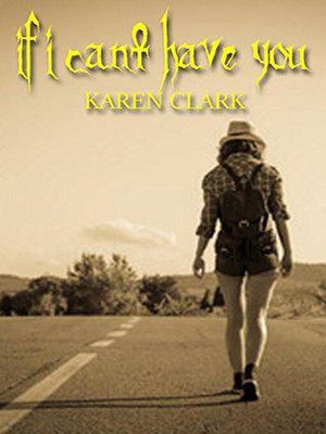 cover image of If I Can't Have You